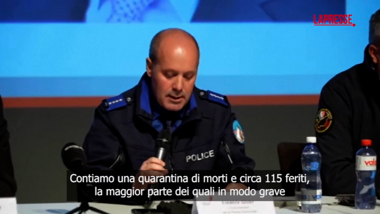 Crans Montana, polizia: "Quaranta morti e 115 feriti, la priorità è quella di identificare le vittime"