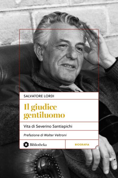 ‘Il giudice gentiluomo’ di Lordi, misura della giustizia in tempi inquieti