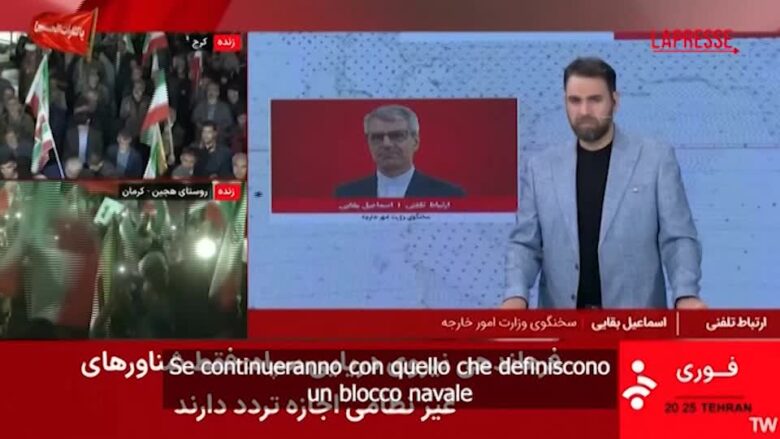 Iran, il portavoce Baghaei: "Se il blocco continua, adotteremo le misure necessarie"