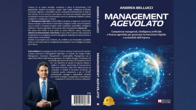 ‘Management Agevolato’, il libro di Andrea Bellucci che aiuta le imprese a costruire progetti che attraggono finanziamenti