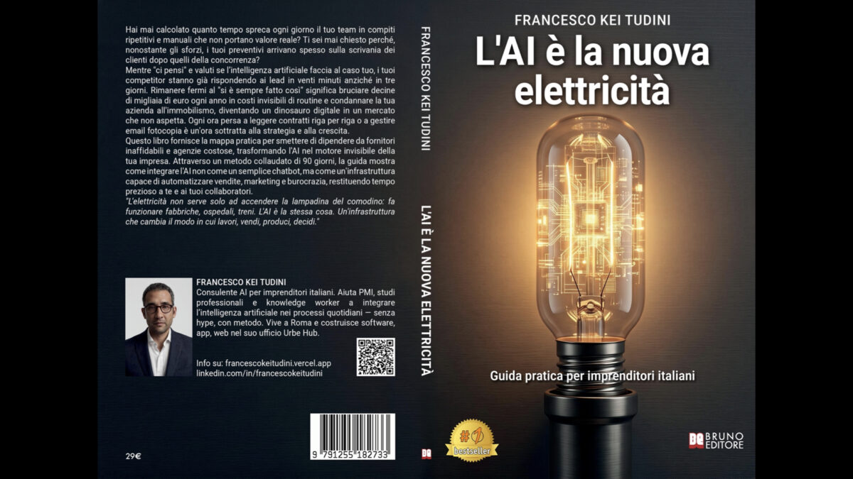 ‘L’AI è la nuova elettricità’: il nuovo libro di Francesco Kei Tudini ‘L’AI è la nuova elettricità’: il nuovo libro di Francesco Kei Tudini