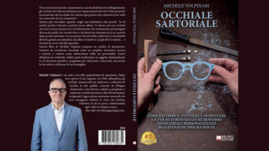 Occhiale Sartoriale: il libro di Michele Volpinari che mostra come trovare l’occhiale capace di far emergere la propria personalità