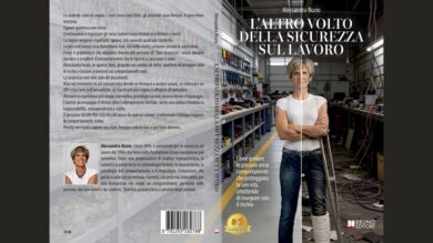 ‘L’Altro Volto Della Sicurezza Sul Lavoro’, il libro di Alessandra Buzio che rinnova il modo di fare prevenzione in azienda